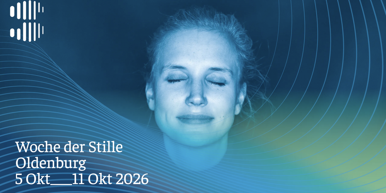 Woche der Stille im Raum Oldenburg 5.-11. Oktober 2026